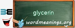 WordMeaning blackboard for glycerin